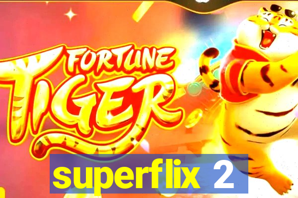 superflix 2