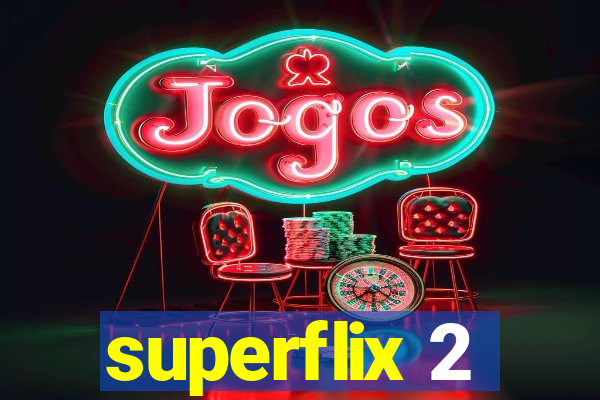 superflix 2