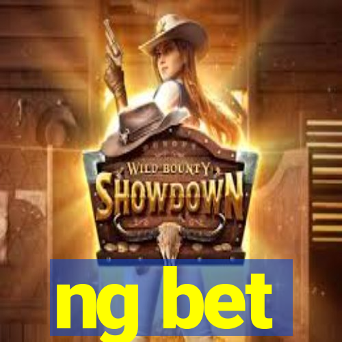 ng bet