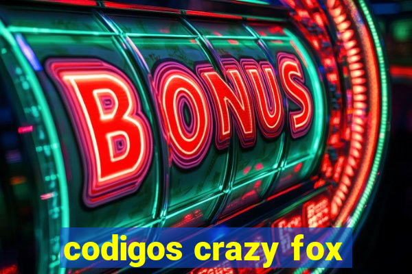 codigos crazy fox