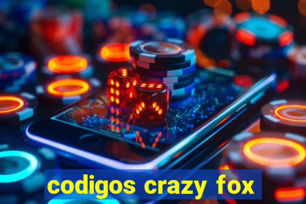 codigos crazy fox