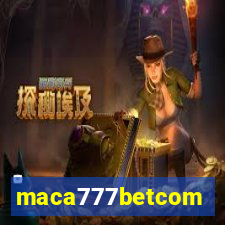 maca777betcom