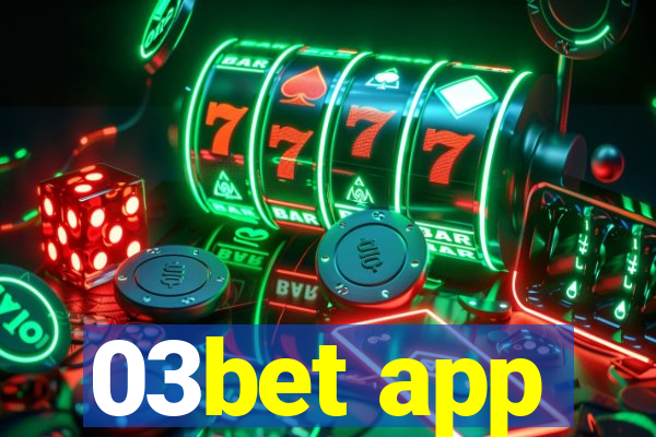 03bet app