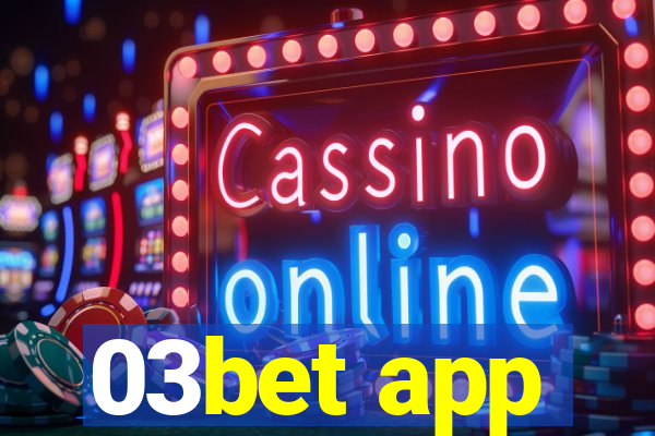 03bet app