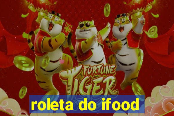 roleta do ifood