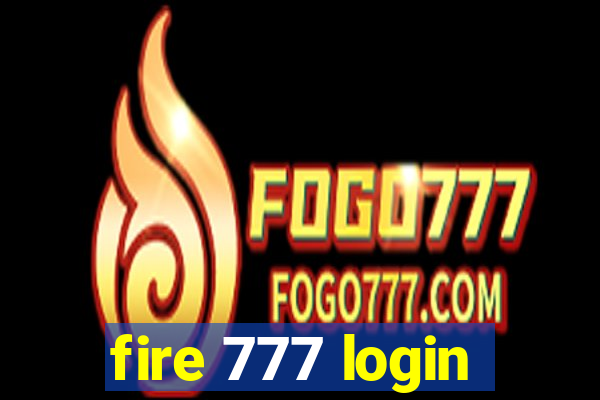 fire 777 login