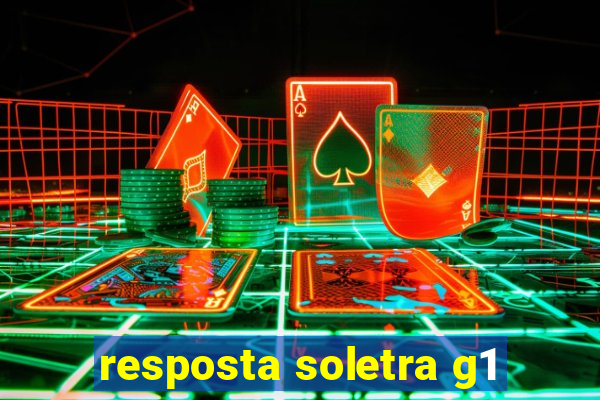 resposta soletra g1