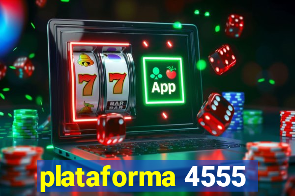 plataforma 4555