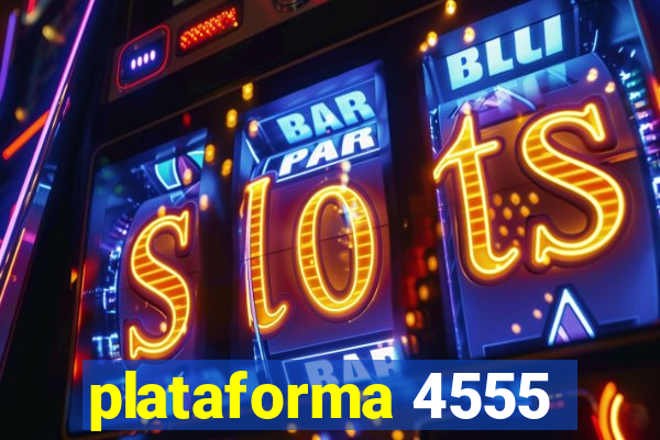 plataforma 4555