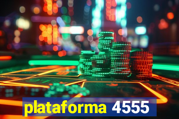 plataforma 4555