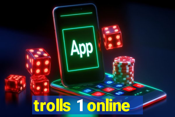 trolls 1 online