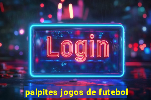 palpites jogos de futebol