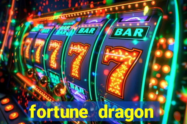 fortune dragon ganho certo