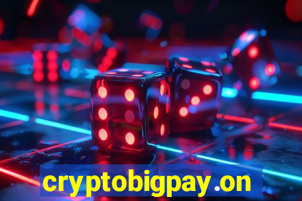 cryptobigpay.online