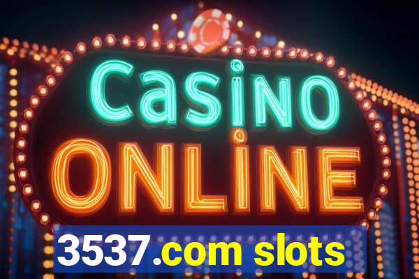 3537.com slots