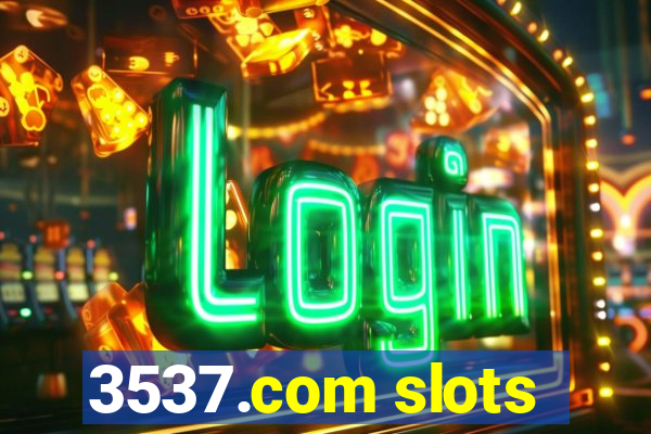 3537.com slots