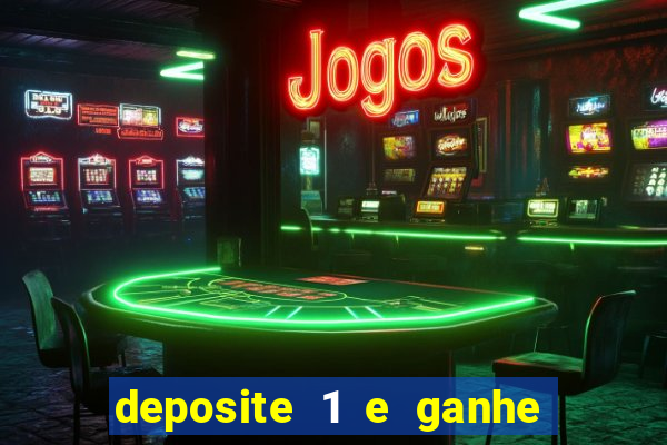 deposite 1 e ganhe 10 vai de bet