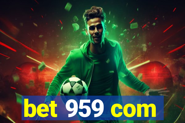 bet 959 com