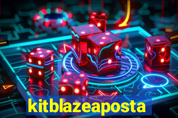 kitblazeaposta