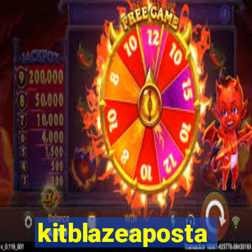 kitblazeaposta