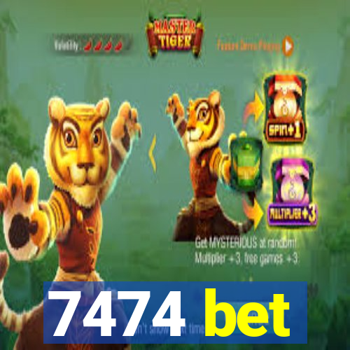 7474 bet