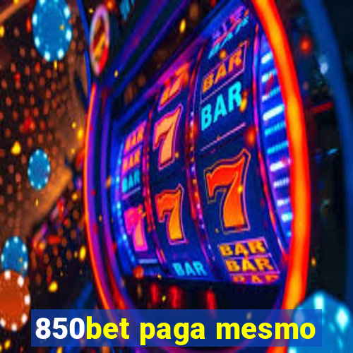 850bet paga mesmo