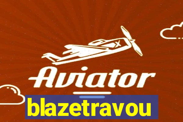 blazetravou