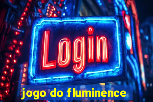 jogo do fluminence