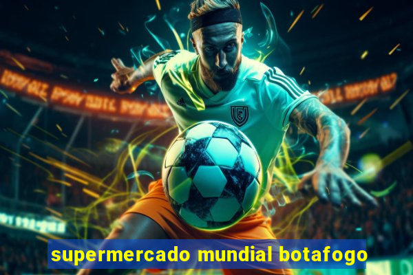 supermercado mundial botafogo