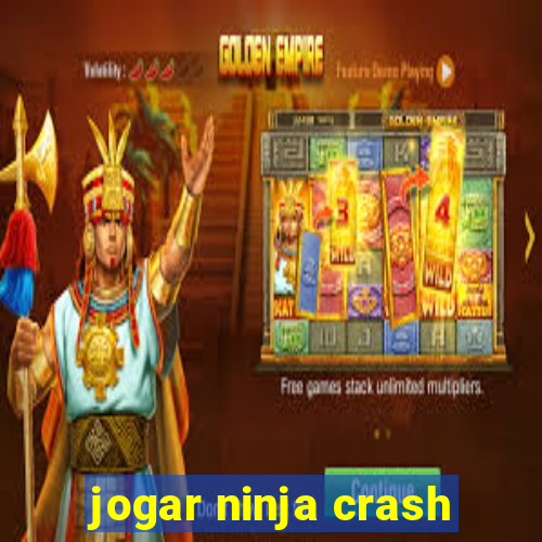 jogar ninja crash