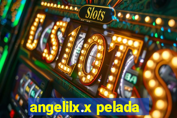 angelilx.x pelada