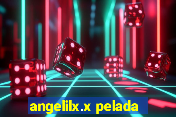 angelilx.x pelada