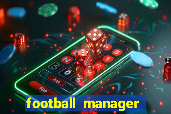 football manager 2024 crack