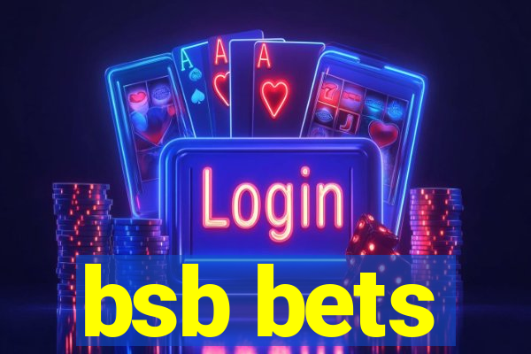 bsb bets