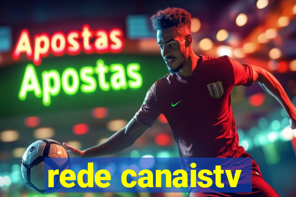 rede canaistv