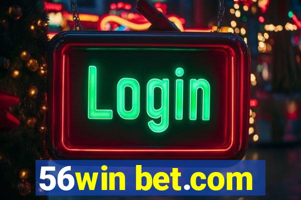 56win bet.com