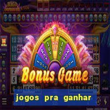 jogos pra ganhar dinheiro de verdade via pix na hora