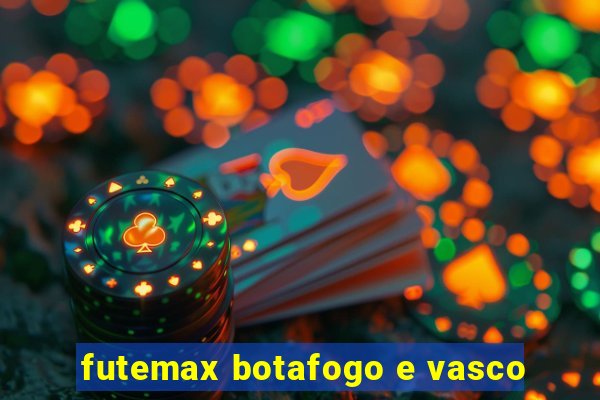 futemax botafogo e vasco