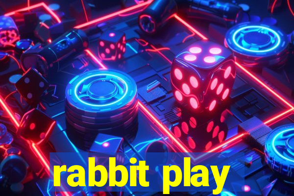 rabbit play