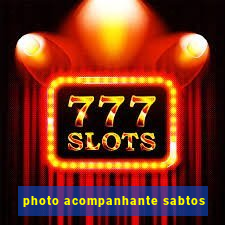 photo acompanhante sabtos