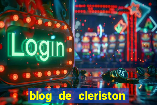 blog de cleriston silva serrinha bahia