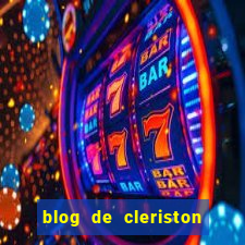 blog de cleriston silva serrinha bahia