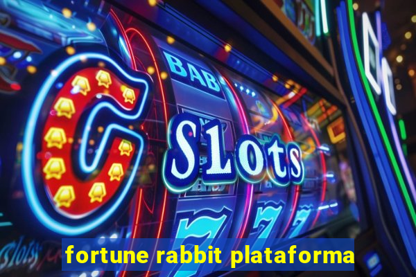 fortune rabbit plataforma