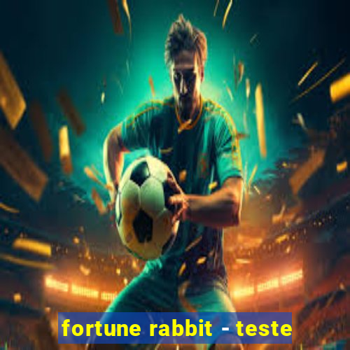 fortune rabbit - teste