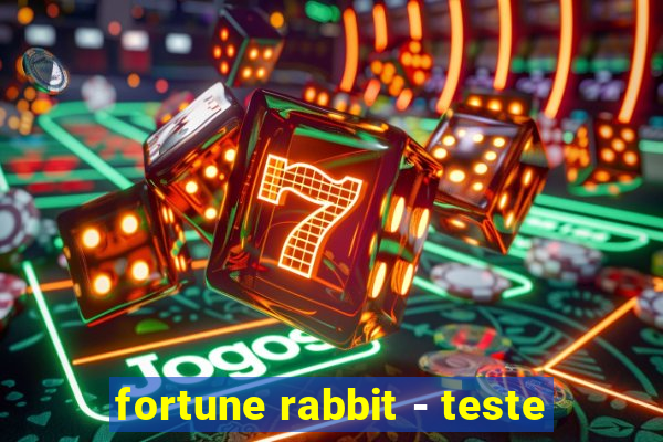 fortune rabbit - teste