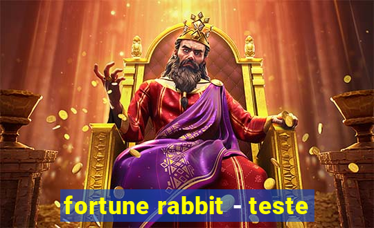 fortune rabbit - teste