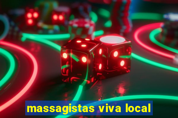 massagistas viva local