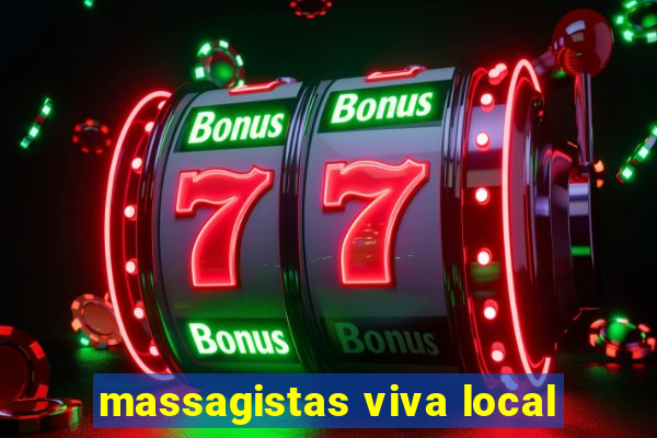 massagistas viva local