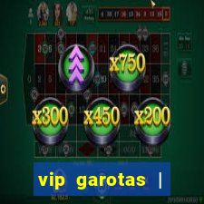 vip garotas | acompanhantes santa maria