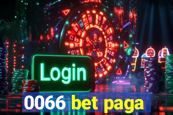 0066 bet paga